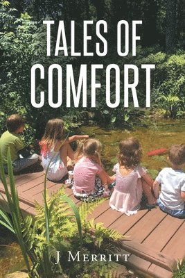 J Merritt, J. Merritt, Merritt,J, - Tales Of Comfort, Häftad