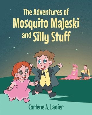 The Adventures of Mosquito Majeski and Silly Stuff 1