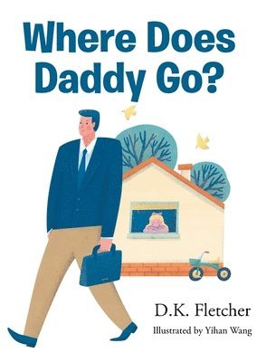 Where Does Daddy Go? 1