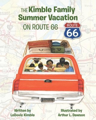 Lodovic Kimble, Kimble,LoDovic, - Kimble Family Summer Vacation on Route 66, Häftad