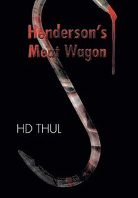 bokomslag Henderson's Meat Wagon