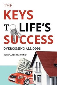 bokomslag The Keys to Life's Success