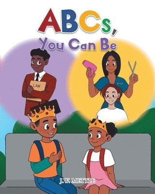 ABCs, You Can Be 1