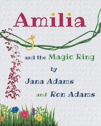 bokomslag Amilia and the Magic Ring