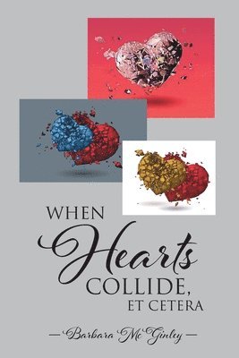 When Hearts Collide, Et Cetera 1