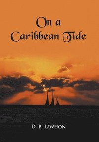 bokomslag On a Caribbean Tide