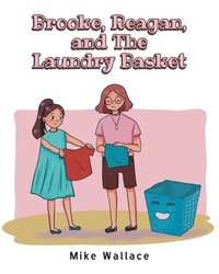 bokomslag Brooke, Reagan, and The Laundry Basket