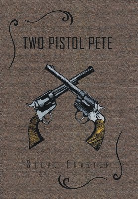 bokomslag Two Pistol Pete