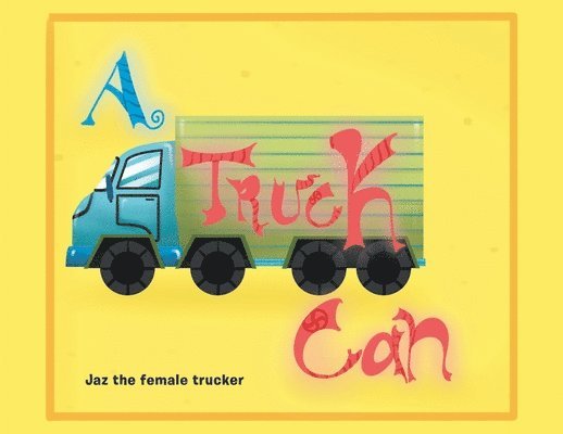 A Truck Can 1