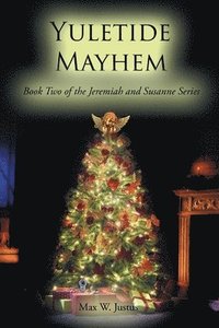 bokomslag Yuletide Mayhem: Book Two of the Jeremiah and Susanne Series