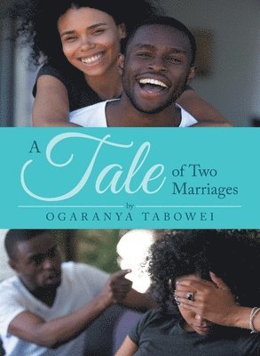 bokomslag A Tale of Two Marriages