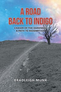 bokomslag A Road Back to Indigo