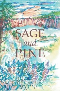 bokomslag Sage and Pine