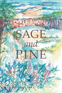 bokomslag Sage and Pine