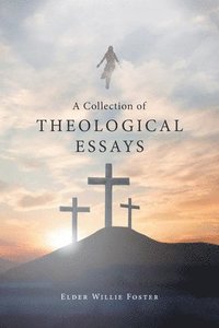 bokomslag Collection of Theological Essays