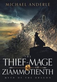 bokomslag The Thief-Mage of Ziammotienth