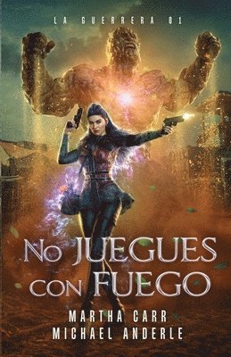 No juegues con fuego 1