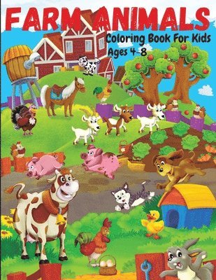 Farm Animals Coloring Book For Kids Ages 4-8