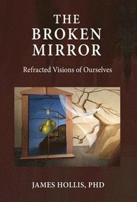 bokomslag The Broken Mirror