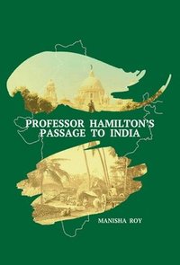 bokomslag Professor Hamilton's Passage to India