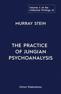 Collected Writings of Murray Stein 1
