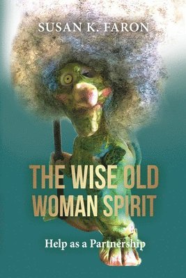 bokomslag The Wise Old Woman Spirit