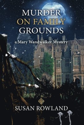 Susan Rowland - Murder On Family Grounds, Inbunden