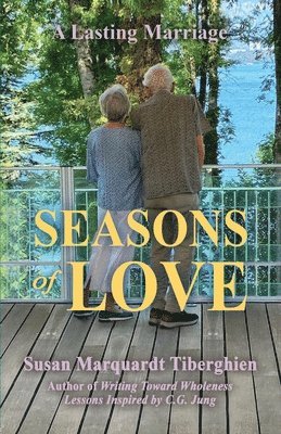 bokomslag Seasons of Love: A Lasting Marriage