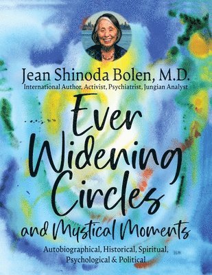 Ever Widening Circles & Mystical Moments 1