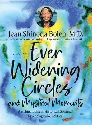 Ever Widening Circles & Mystical Moments