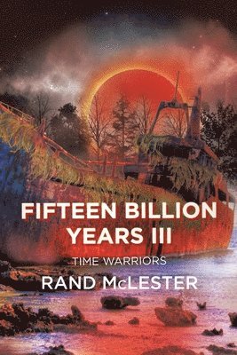 Rand McLester - Fifteen Billion Years III, Häftad