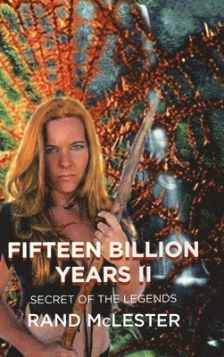 Rand McLester - Fifteen Billion Years II, Inbunden
