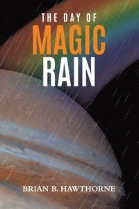 bokomslag The Day of Magic Rain