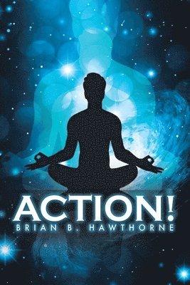 Brian B Hawthorne, Brian B. Hawthorne, B. Hawthorne, Brian - Action!, Häftad