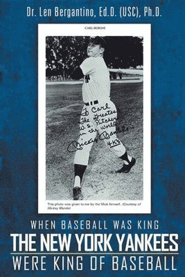 When Baseball was King The New York Yankees were King of Baseball 1