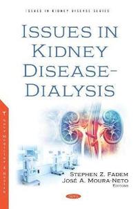 bokomslag Issues in Kidney Disease - Dialysis