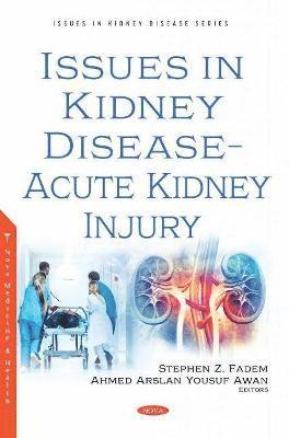 Issues in Kidney Disease -- Acute Kidney Injury 1