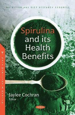 Spirulina and its Health Benefits 1