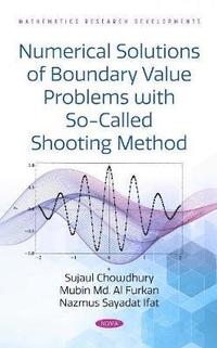 bokomslag Numerical Solutions of Boundary Value Problems with So-Called Shooting Method