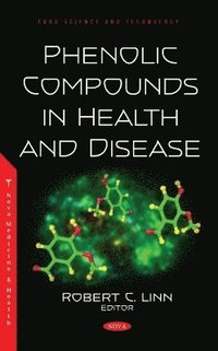 bokomslag Phenolic Compounds in Health and Disease