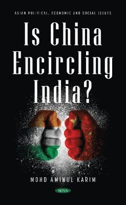 Is China Encircling India? 1