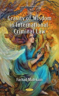 bokomslag Gravity of Wisdom in International Criminal Law