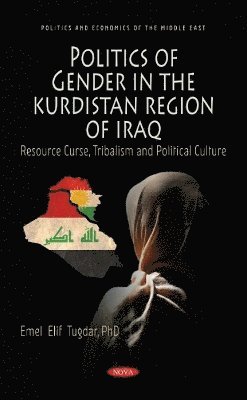 bokomslag Politics of Gender in the Kurdistan Region of Iraq