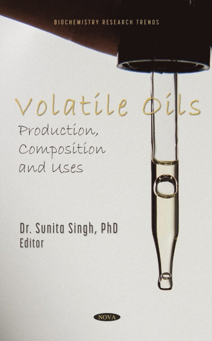 Sunita Singh - Volatile Oils, Inbunden