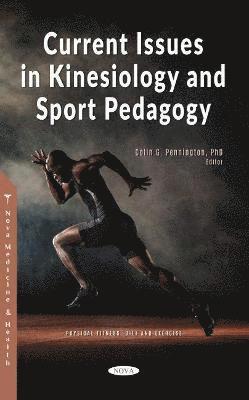 bokomslag Current Issues in Kinesiology and Sport Pedagogy