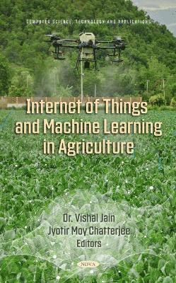 bokomslag Internet of Things and Machine Learning in Agriculture