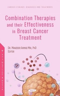 bokomslag Combination Therapies and their Effectiveness in Breast Cancer Treatment