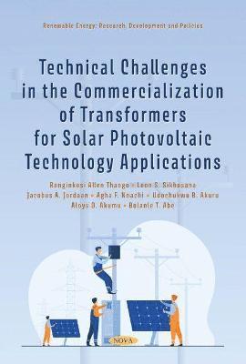 bokomslag Technical Challenges in the Commercialization of Transformers for Solar Photovoltaic Technology Applications