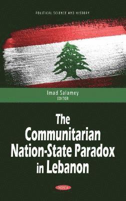 bokomslag The Communitarian Nation-State Paradox in Lebanon