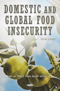 bokomslag Domestic and Global Food Insecurity